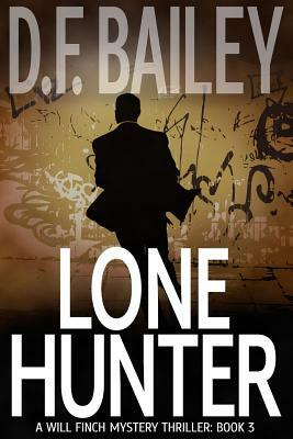 Lone Hunter by D. F. Bailey