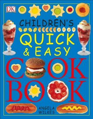 Children's Quick and Easy Cookbook by Angela Wilkes