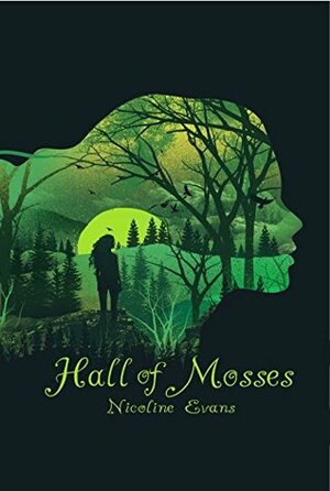 Hall of Mosses by Nicoline Evans