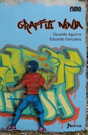 Graffiti ninja by Eduardo A. González