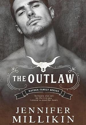 The Outlaw by Jennifer Millikin
