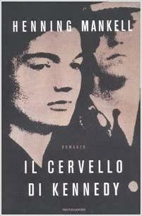 Il cervello di Kennedy by Henning Mankell