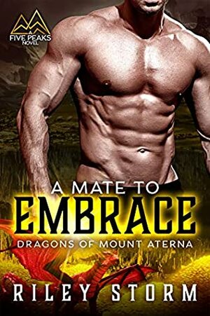 A Mate to Embrace by Riley Storm