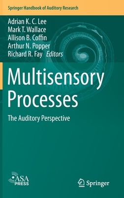 Multisensory Processes: The Auditory Perspective by 