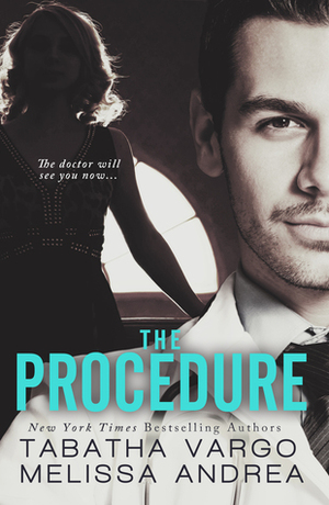 The Procedure by Melissa Andrea, Tabatha Vargo