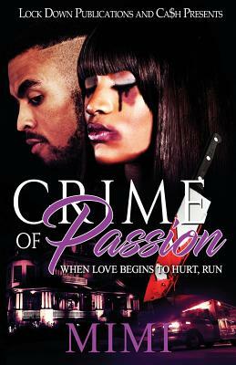 Crime of Passion: When Love Begins to Hurt, Run by Mimi