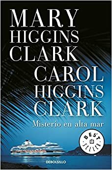 Misterio en alta mar by Mary Higgins Clark, Carol Higgins Clark