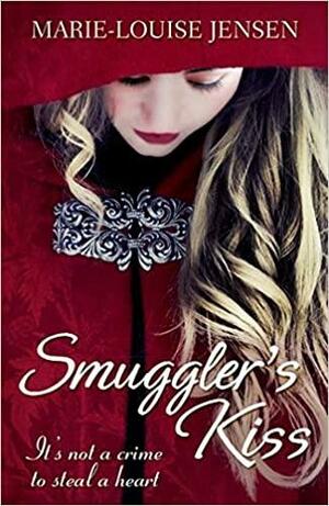 Smuggler's Kiss by Marie-Louise Jensen