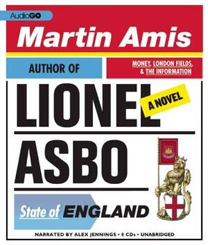 Lionel Asbo: State of England by Martin Amis