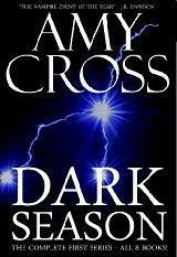 Dark Season: The Complete First Series by Amy Cross