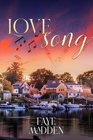 Love Song by Faye Madden