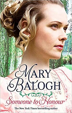 Someone to Honour by Mary Balogh