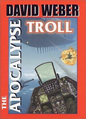 The Apocalypse Troll by David Weber