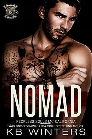 Nomad (Prequel to Reckless Souls MC) by K.B. Winters
