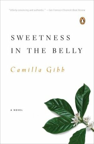 Sweetness in the Belly by Camilla Gibb
