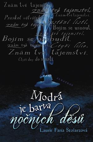 Modrá je barva nočních děsů by Laurie Faria Stolarz