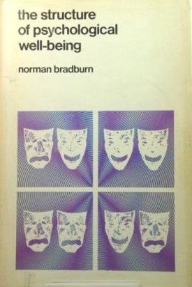 The Structure Of Psychological Well Being by Norman M. Bradburn