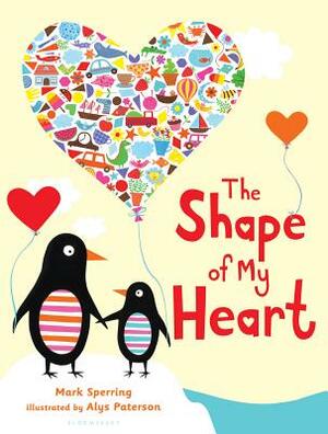 The Shape of My Heart by Mark Sperring