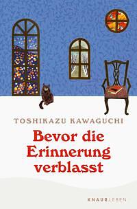 Bevor die Erinnerung verblasst by Toshikazu Kawaguchi