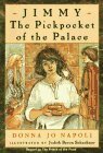 Jimmy, the Pickpocket of the Palace by Donna Jo Napoli, Judy Schachner