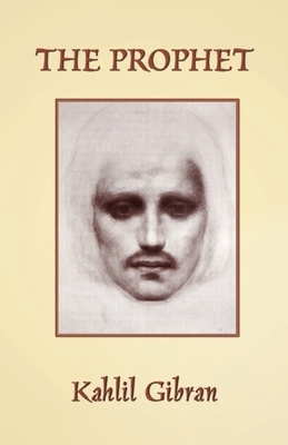 The Prophet by Kahlil Gibran