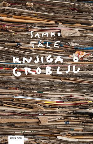 Knjiga o groblju by Samko Tále, Julia Sherwood, Daniela Kapitáňová