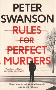 Rules for Perfect Murders by Peter Swanson