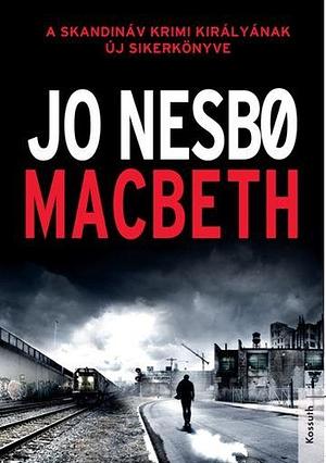 Macbeth by Jo Nesbø