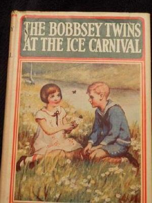 The Bobbsey Twins at the Ice Carnival by Laura Lee Hope