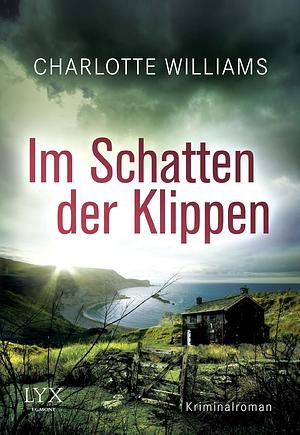 Im Schatten der Klippen by Charlotte Williams