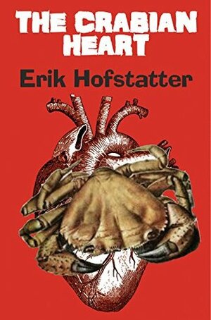 The Crabian Heart by Karen Runge, Erik Hofstatter