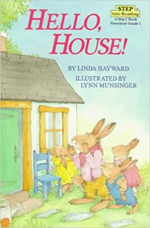 Hello, House! by Linda Hayward