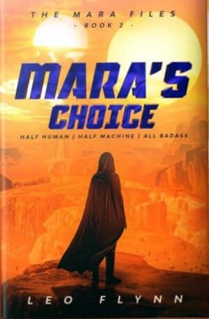 Mara's Choice by Leo Flynn
