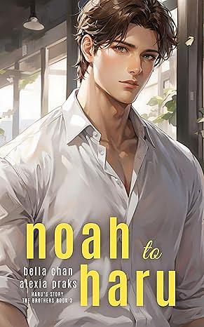 Noah to Haru by Alexia Praks