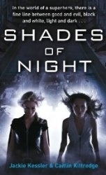 Shades of Night by Jackie Kessler, Caitlin Kittredge