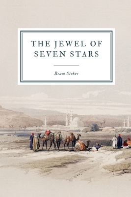 The Jewel of Seven Stars: 1903 Edition by Bram Stoker