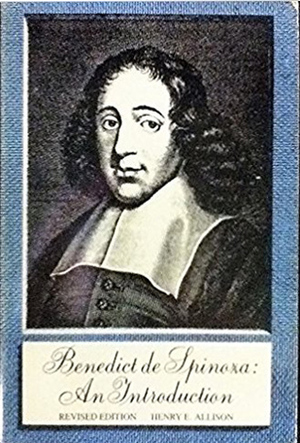 Benedict de Spinoza: An Introduction by Henry E. Allison