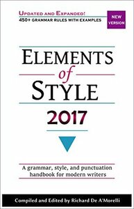 Elements of Style 2017 by Richard De A'Morelli