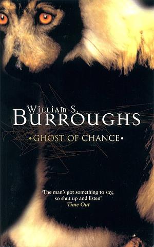 Ghost of chance by Kristoffer Noheden, William S. Burroughs