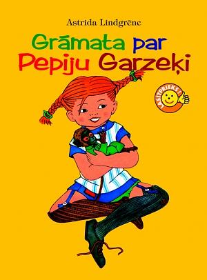 Grāmata par Pepiju Garzeķi by Astrid Lindgren