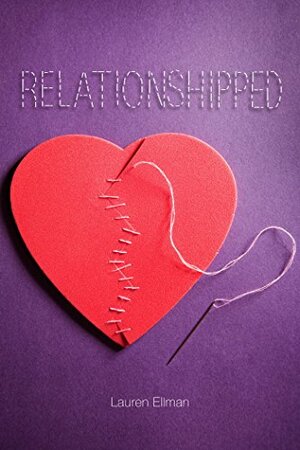 Relationshipped by Lauren Ellman