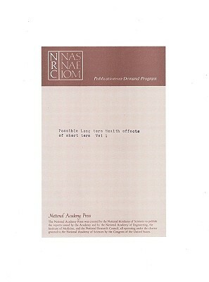 Possible Long-Term Health Effects of Short-Term Exposure to Chemical Agents: Volume 1 by Division on Earth and Life Studies, Board on Toxicology and Environmental He, Commission on Life Sciences