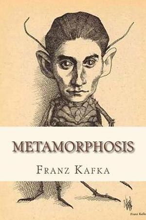 The Metamorphosis: Translation by David Wyllie by Franz Kafka