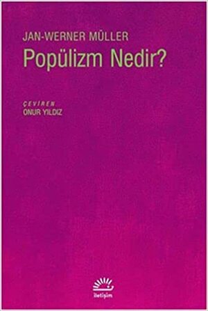 Popülizm Nedir? by Jan-Werner Müller