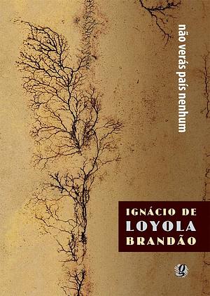 Não Verás País Nenhum by Ignácio de Loyola Brandão