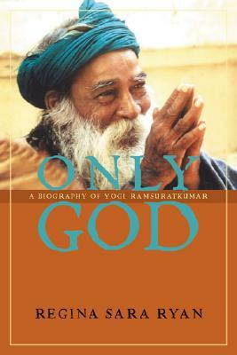 Only God by Regina Sara Ryan