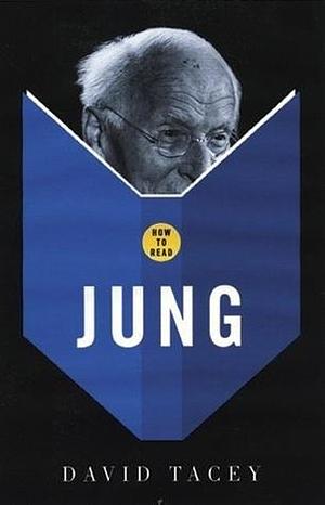 How To Read Jung by David J. Tacey, David J. Tacey