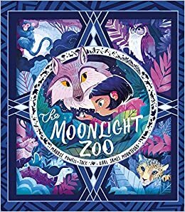 The Moonlight Zoo by Maudie Powell-Tuck