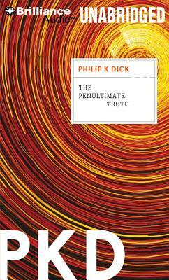 The Penultimate Truth by Philip K. Dick