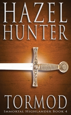 Tormod (Immortal Highlander Book 4): A Scottish Time Travel Romance by Hazel Hunter